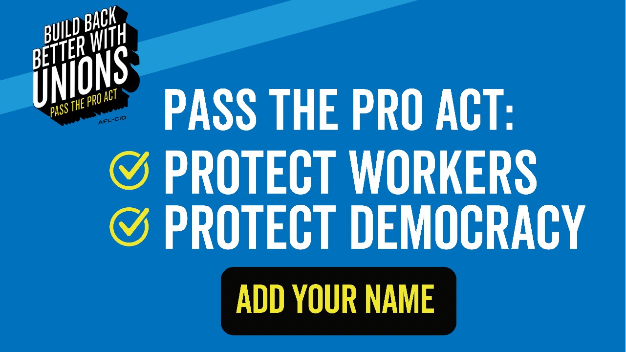 Petition Pass the PRO Act and Protect Workers’ Rights New York City