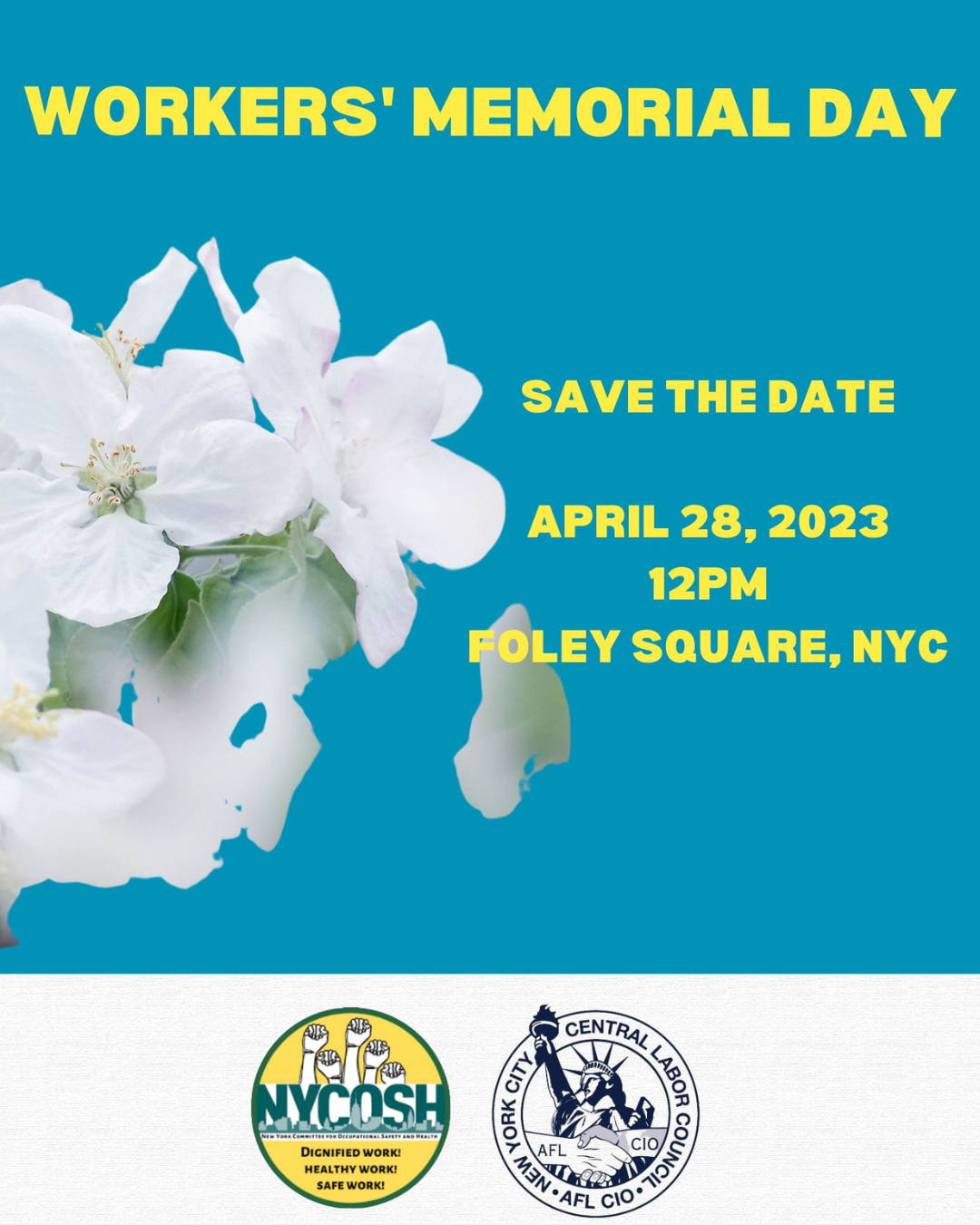 TODAY Join the NYC CLC and NYCOSH for Workers Memorial Day New York