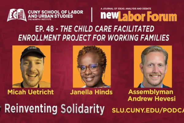 cuny-slu-reinventing-solidarity-podcast-childcare-facilitated-enrollment-project-working-families.png