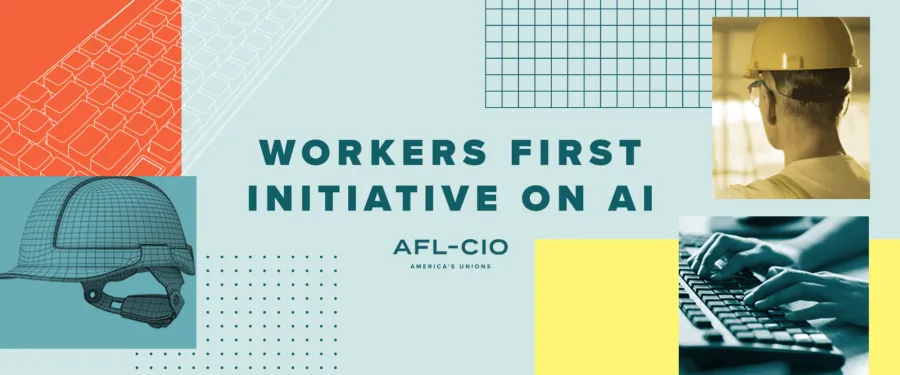 AFL-CIO Launches Workers First Initiative on AI