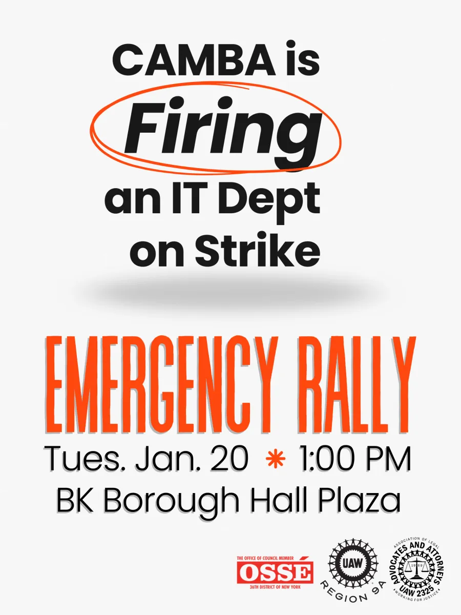 CAMBA is firing an IT Dept on strike. Emergency Rally Tues, Jan 20 1PM at Bklyn Boro Hall