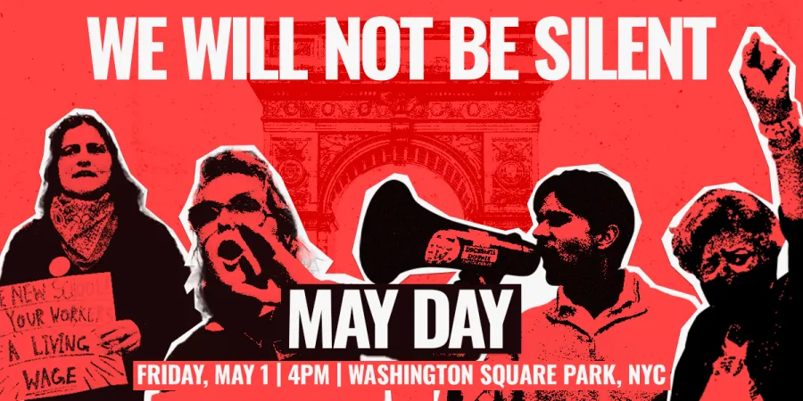 May Day 2026: We Will Not Be Silent
